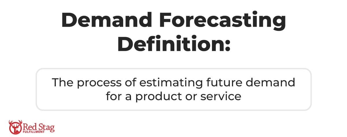 Demand Forecasting definition Demand Forecasting definition