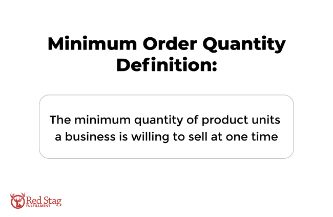 Minimum Order Quantity definition and meaning Minimum Order Quantity definition and meaning